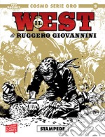 Il west. Vol. 1: Stampede libro