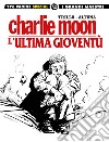 L'ultima gioventù-Charlie Moon libro