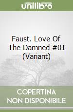 Faust. Love Of The Damned #01 (Variant) libro