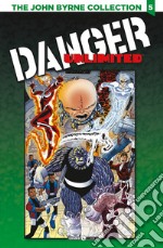 The John Byrne collection. Vol. 5: Danger unlimited-Babe libro