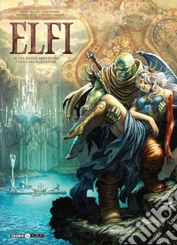 Elfi. Vol. 13: Nel regno dei ciechi libro