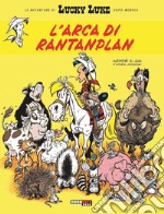 L'arca di Rantanplan. Lucky Luke libro