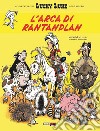 L'arca di Rantanplan. Lucky Luke libro di Jul Achdé