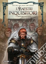 I maestri inquisitori. Vol. 1: L' ordine dei sanguinari libro