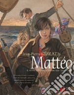 Mattéo. Il sesto periodo (2 settembre 1939 - 3 giugno 1940) libro