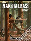 Marshal Bass. Vol. 3 libro