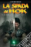 Garth Ennis presenta: la spada di Hok. Vol. 1 libro