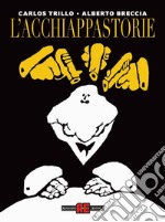 L'acchiappastorie libro