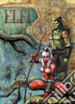 Elfi. Vol. 16: La via degli Zul-Kassai/Il porto delle ombre libro