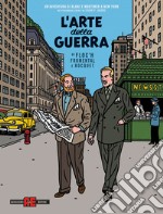 L'arte della guerra. Un'avventura di Blake e Mortimer a New York