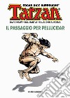 Tarzan. Vol. 3: Il passaggio per Pellucidar libro