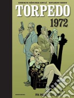 Torpedo 1972. Vol. 2: Fa male, lo so! libro