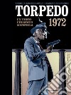 Torpedo 1972. Vol. 3: Un uomo chiamato mammola libro di Sánchez Abulí Enrique