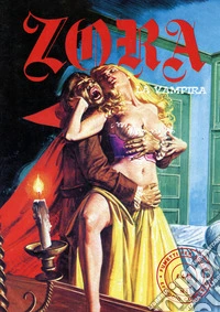 Zora la vampira. Vol. 1: Vampirissima libro