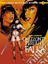 Falka (Orizzonti perduti). Vol. 4: Il cristallo rosso libro