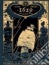 1629... O dell'orrida vicenda dei naufraghi della Jakarta libro