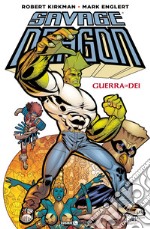 Guerra di dei. Savage Dragon libro