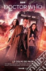 Doctor Who. Vol. 18: Le colpe dei padri libro