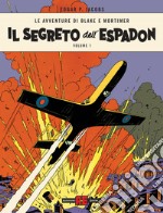 Il segreto dell'Espadon. Le avventure di Blake e Mortimer. Vol. 1 libro