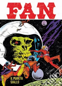 Fan. Vol. 2: Il pianeta giallo libro