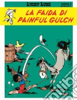 La faida di Painful Gulch. Lucky Luke libro