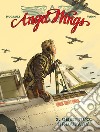 Angel wings. Vol. 2: Obiettivo: Broadway libro di Hugault Romain Yann