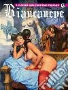 Biancaneve. I classici dell'erotismo italiano. Vol. 29 libro