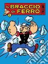 Il Braccio di Ferro italiano. Vol. 1: Fagioli contro spinaci libro di Dossi Sandro