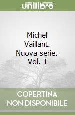 Michel Vaillant. Nuova serie. Vol. 1 libro