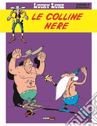 Le colline nere. Lucky Luke libro