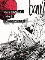 Cronache del dopobomba. Vol. 2 libro