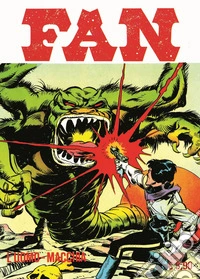 Fan. Vol. 6: L' uomo-macchia libro