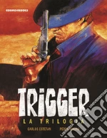 Trigger. La trilogia libro