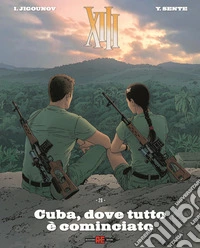 XIII. Vol. 28: Cuba, dove tutto è cominciato libro