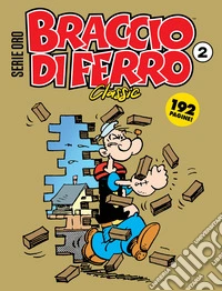 Braccio di Ferro classic. Serie oro. Vol. 2 libro