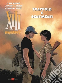 Trappole e sentimenti. XIII mystery. Vol. 14 libro