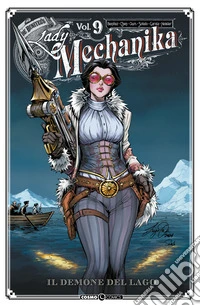 Lady Mechanika. Vol. 9: Il demone del lago libro