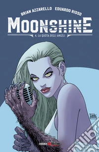 Moonshine. Vol. 4: La quota degli angeli libro