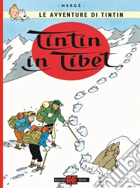 Le avventure di Tintin. Tintin in Tibet libro
