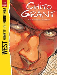 Chito Grant. West. Fumetti di frontiera. Vol. 1 libro