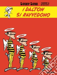 I Dalton si ravvedono. Lucky Luke d'autore libro