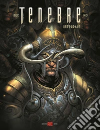 Tenebre. Integrale
