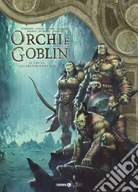 Orchi e goblin. Vol. 14: Thu'ul/Gli arcieri d'Orethie libro