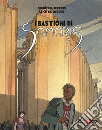 I bastioni di Samaris. Le città oscure libro