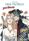 Dick Turpin e altre storie. L'arte di Lele Vianello. Vol. 2 libro