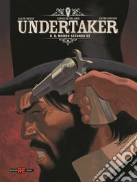 Undertaker. Vol. 8: Il mondo secondo Oz libro