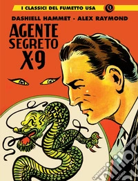 Agente segreto X-9. I classici del fumetto USA. Vol. 1 libro