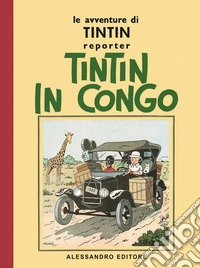 Le avventure di Tintin. Tintin in Congo libro