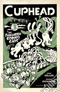 Cuphead. Vol. 3: Un fantasmagorico caos libro