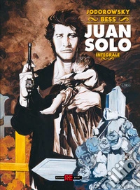 Juan Solo. Ediz. integrale deluxe libro